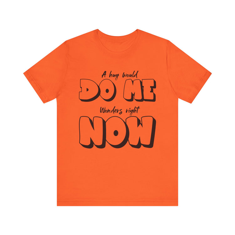 IO Need A Hug Tee