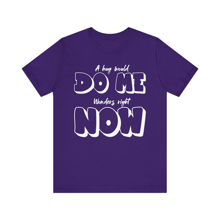 IO Need A Hug Tee