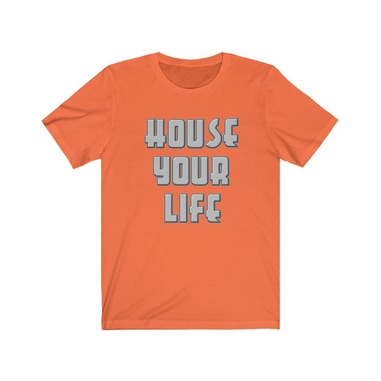 Critically Massive - "House Your Life" Steel Print (reversed) 2-Sided Unisex Jersey Short Sleeve Tee