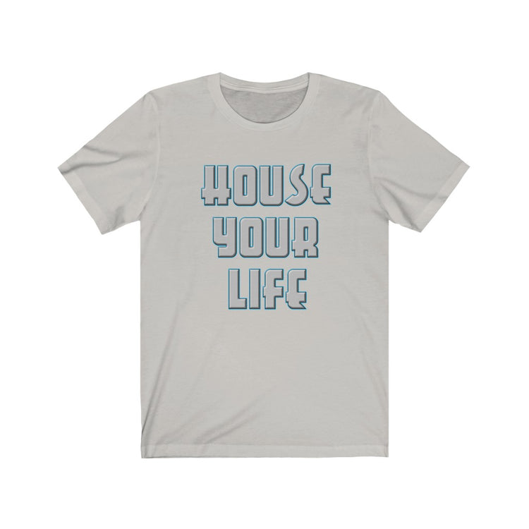 Critically Massive - "House Your Life" Steel Print (reversed) 2-Sided Unisex Jersey Short Sleeve Tee