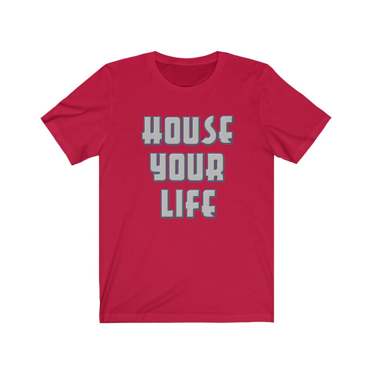 Critically Massive - "House Your Life" Steel Print (reversed) 2-Sided Unisex Jersey Short Sleeve Tee