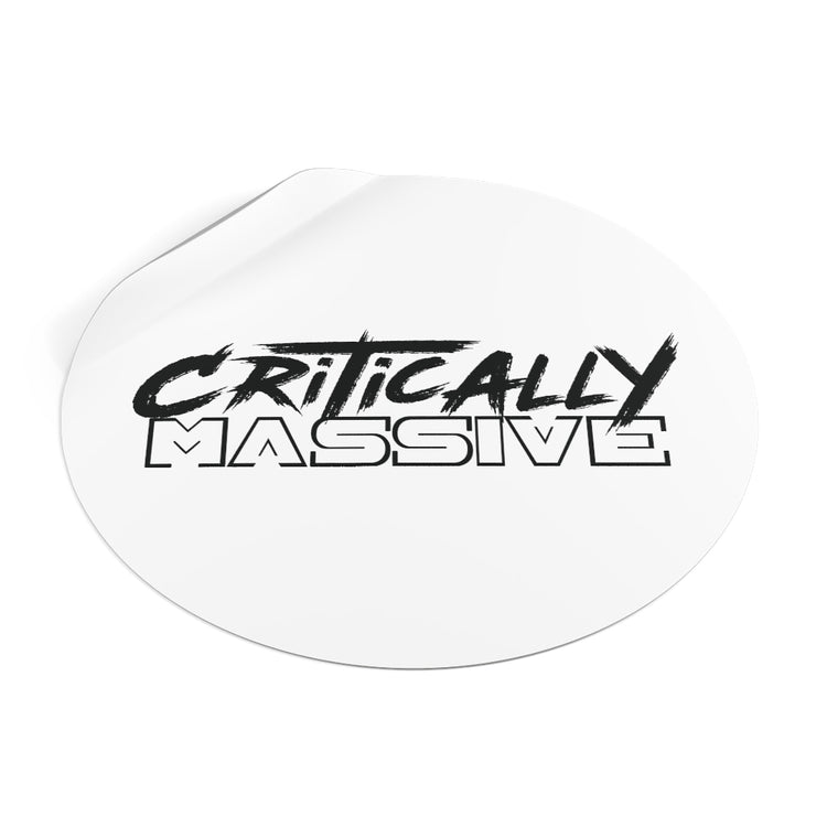 Critically Massive - Round Vinyl Stickers