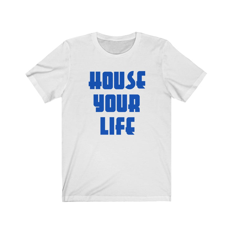 Critically Massive - "House Your Life" (reversed) 2-Sided Unisex Jersey Short Sleeve Tee