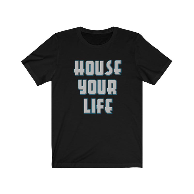 Critically Massive - "House Your Life" Steel Print (reversed) 2-Sided Unisex Jersey Short Sleeve Tee