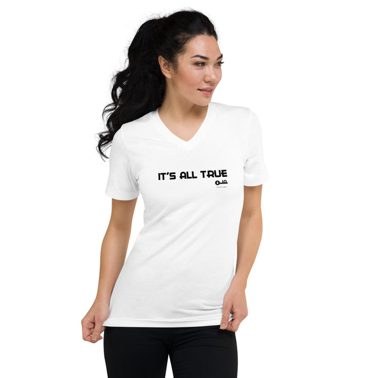 Invite Only - "It's All True" Unisex V-neck