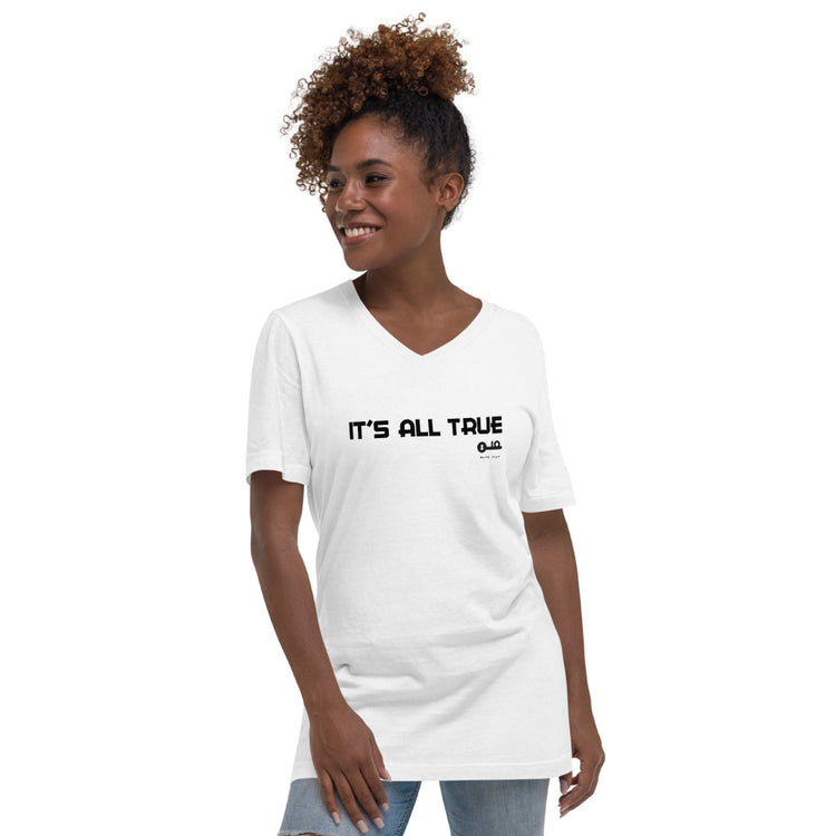 Invite Only - "It's All True" Unisex V-neck