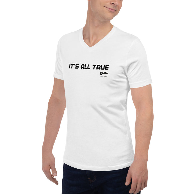 Invite Only - "It's All True" Unisex V-neck