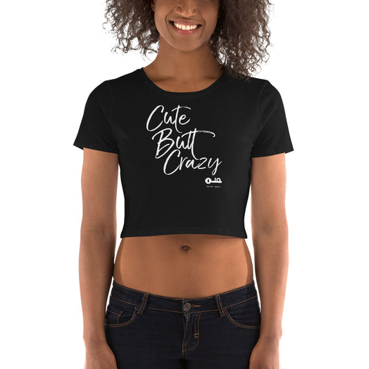 Invite Only - "Cute Butt Crazy" Women’s Crop Tee