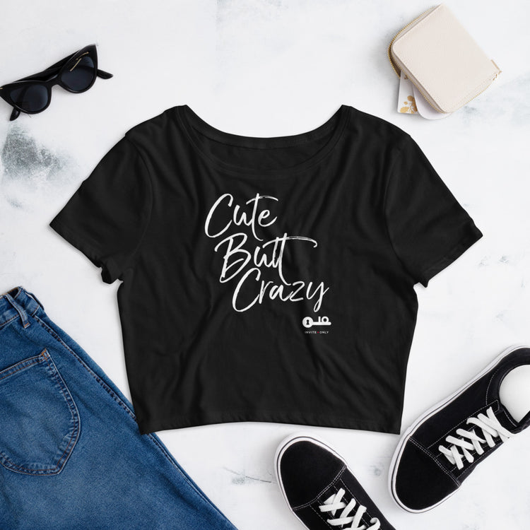 Invite Only - "Cute Butt Crazy" Women’s Crop Tee